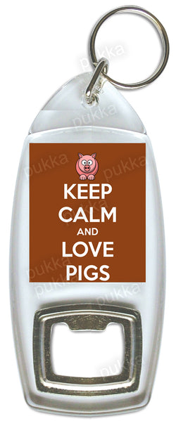 Keep Calm And Love Pigs – Bottle Opener Keyring