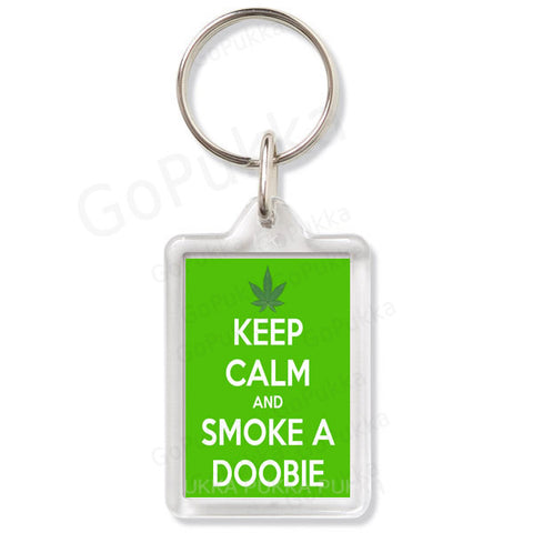 Keep Calm And Smoke A Doobie – Keyring