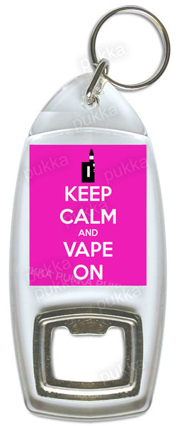 Keep Calm And Vape On (Pink) – Bottle Opener Keyring