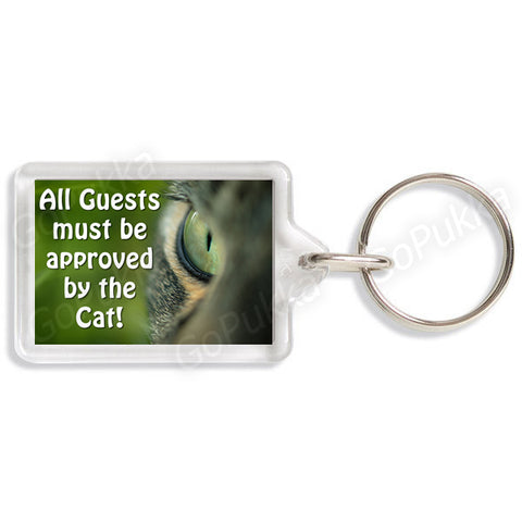 All Guests Must Be Approved By The Cat – Keyring