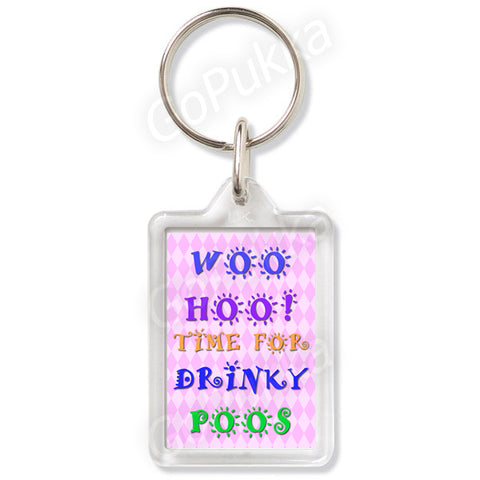 Woo Hoo! Time For Drinky Poos – Keyring