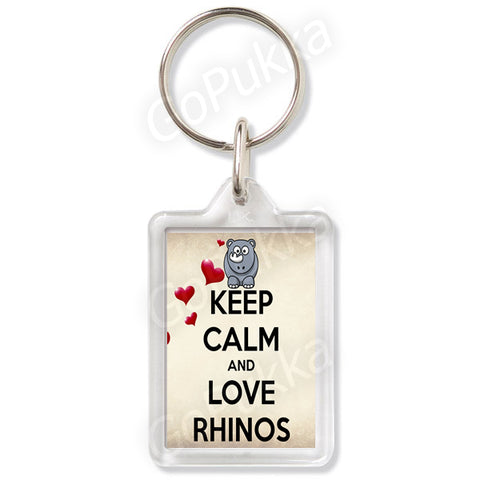 Keep Calm And Love Rhinos – Keyring