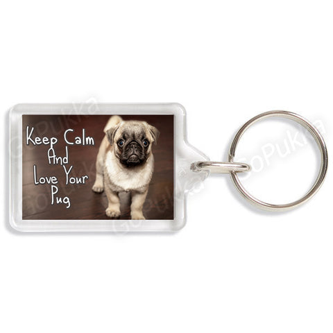 Keep Calm And Love Your Pug – Keyring