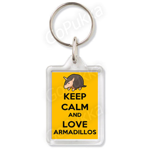 Keep Calm And Love Armadillos - Keyring