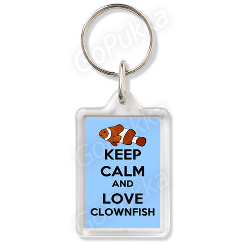 Keep Calm And Love Clownfish - Keyring