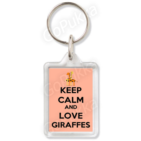 Keep Calm And Love Giraffes - Keyring